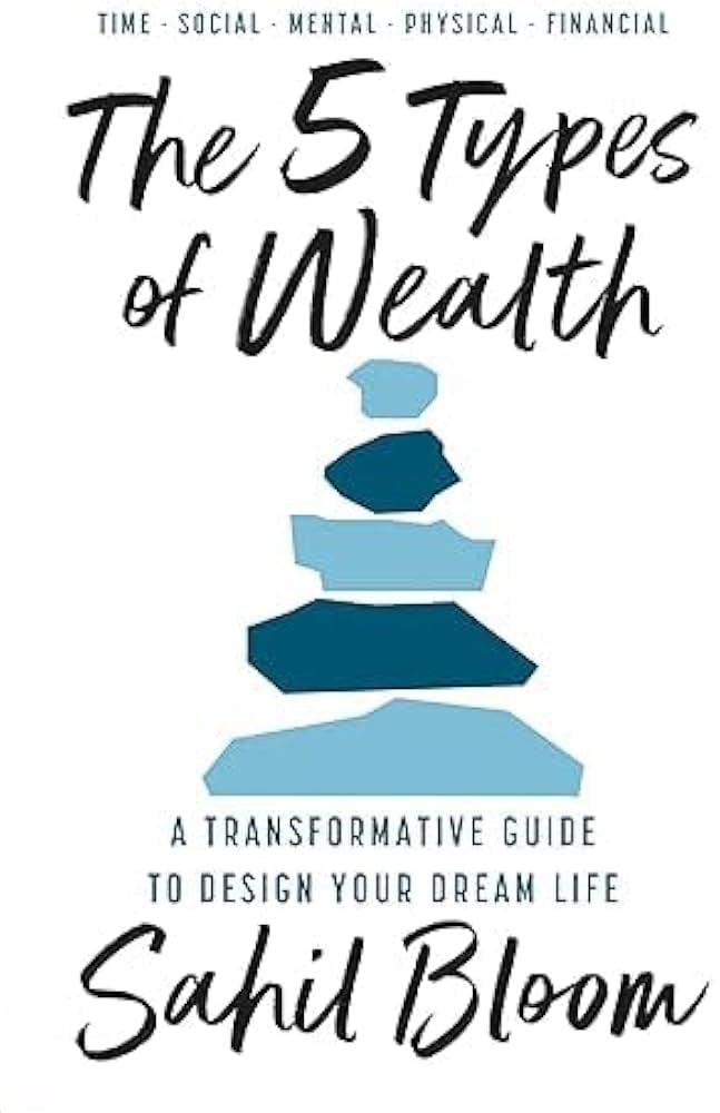 The Five Types of Wealth 